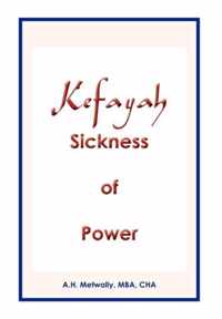 Kefayah Sickness of Power