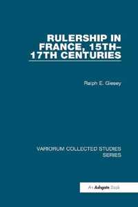 Rulership in France, 15th-17th Centuries