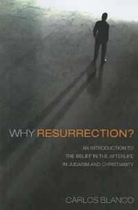Why Resurrection?