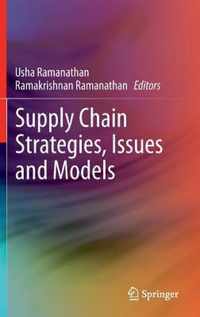 Supply Chain Strategies, Issues and Models