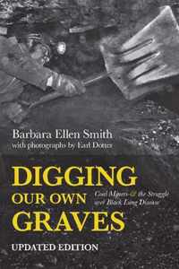 Digging Our Own Graves