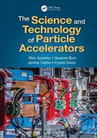 The Science and Technology of Particle Accelerators