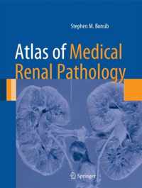 Atlas of Medical Renal Pathology