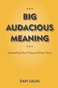 Big Audacious Meaning