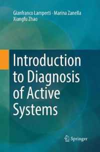 Introduction to Diagnosis of Active Systems