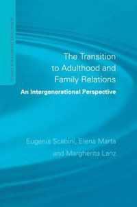 The Transition to Adulthood and Family Relations