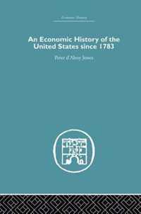 An Economic History of the United States Since 1783