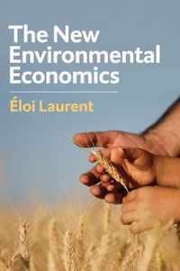 The New Environmental Economics Sustainability and Justice