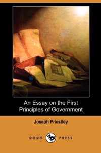 An Essay on the First Principles of Government (Dodo Press)