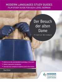 Modern Languages Study Guides: Der Besuch der alten Dame