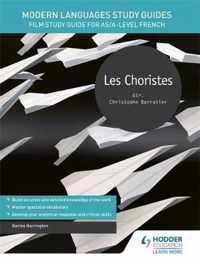 Modern Languages Study Guides: Les choristes