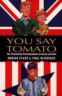You Say Tomato: The Transatlantic Correspondence of George and Brad-Adrian Plas