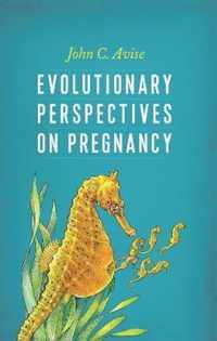 Evolutionary Perspectives on Pregnancy