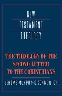 The Theology of the Second Letter to the Corinthians