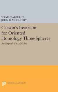 Casson`s Invariant for Oriented Homology Three-Spheres: An Exposition. (MN-36)