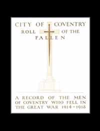 City of Coventry Roll of the Fallen - The Great War 1914-1918