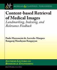 Content-Based Retrieval of Medical Images
