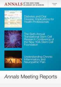 Annals Meeting Reports - Diabetes and Oral Disease, Stem Cells, and Chronic Inflammatory Pain, Volume 1255