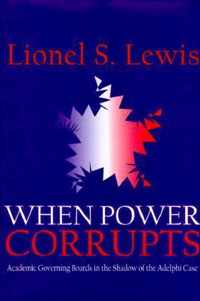 When Power Corrupts