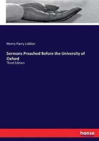 Sermons Preached Before the University of Oxford