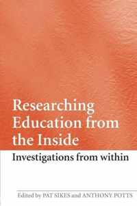 Researching Education From The Inside