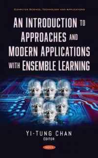 An Introduction to Approaches and Modern Applications with Ensemble Learning