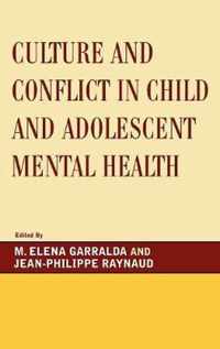 Culture and Conflict in Child and Adolescent Mental Health