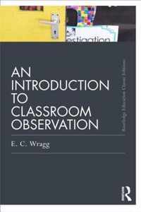 An Introduction to Classroom Observation (Classic Edition)