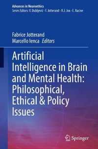 Artificial Intelligence in Brain and Mental Health Philosophical Ethical Pol