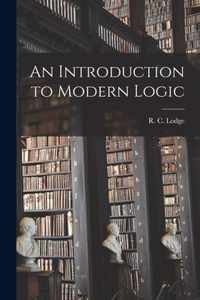 An Introduction to Modern Logic [microform]