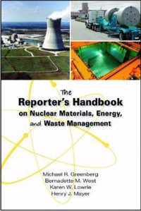 The Reporter's Handbook on Nuclear Materials, Energy, and Waste Management