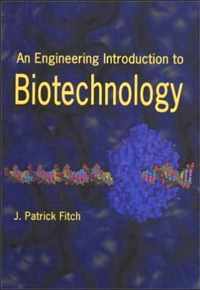 An Engineering Introduction to Biotechnology