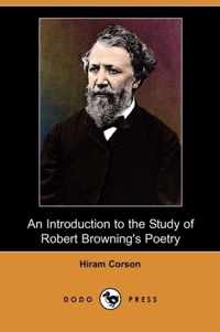 An Introduction to the Study of Robert Browning's Poetry (Dodo Press)