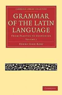 Grammar of the Latin Language