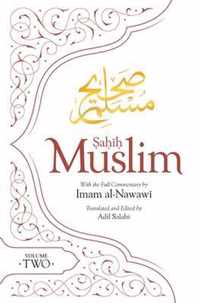 Sahih Muslim Volume 2 With the Full Commentary by Imam Nawawi AlMinhaj bi Sharh Sahih Muslim