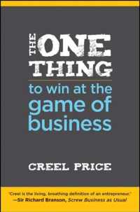 The One Thing to Win at the Game of Business