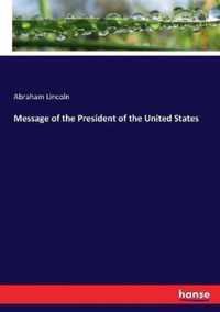 Message of the President of the United States