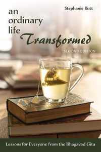 An Ordinary Life Transformed, Second Edition