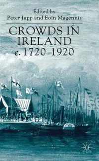 Crowds in Ireland, c.1720-1920