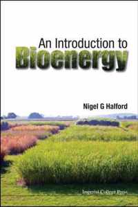 Introduction To Bioenergy