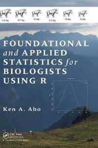 Foundational and Applied Statistics for Biologists Using R