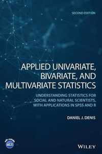 Applied Univariate, Bivariate, & Multivariate Stat istics