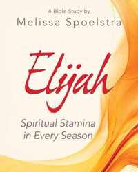 Elijah - Women's Bible Study Participant Workbook