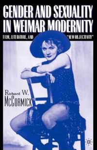 Gender and Sexuality in Weimar Modernity