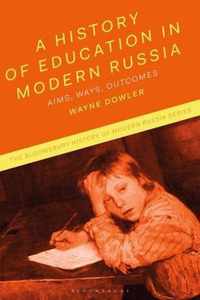 A History of Education in Modern Russia