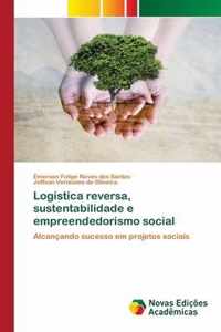 Logistica reversa, sustentabilidade e empreendedorismo social