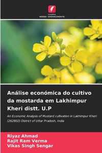 Analise economica do cultivo da mostarda em Lakhimpur Kheri distt. U.P