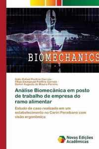 Analise Biomecanica em posto de trabalho de empresa do ramo alimentar