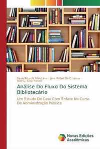 Analise Do Fluxo Do Sistema Bibliotecario