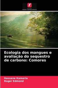 Ecologia dos mangues e avaliacao do sequestro de carbono